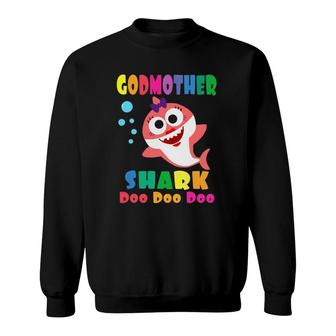 Godmother Shark Doo Doo Funny Kids Video Baby Daddy Sweatshirt | Mazezy