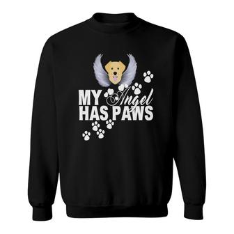 Golden Retriever Dog Gift My Angel Has Paws Love Memorial Sweatshirt | Mazezy