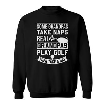 Golf Real Grandpas Sweatshirt | Mazezy