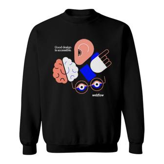 Good Design Is Accessible Webflow Sweatshirt | Mazezy