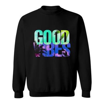Good Vibes Positive Vibes Only Sweatshirt - Thegiftio UK