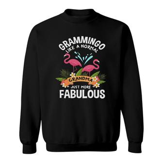 Grammingo Like A Normal Grandma Funny Grandmother Flamingo Sweatshirt | Mazezy