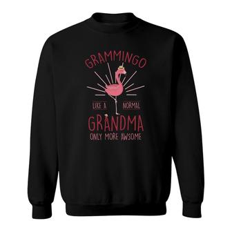 Grammingo Like A Normal Grandma Only Awesome Pink Sweatshirt | Mazezy