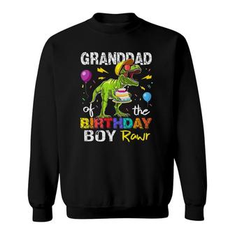 Granddad Of The Birthday Boy Granddad Dinosaur Sweatshirt | Mazezy