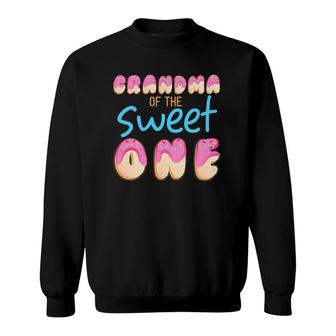 Grandma Of Sweet One First B Day Party Matching Family Donut Sweatshirt | Mazezy