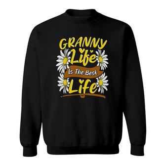 Granny Life Is The Best Life Cute Granny Gifts Sweatshirt | Mazezy