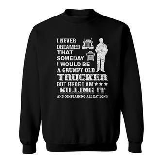 Grumpy Old Trucker Sweatshirt | Mazezy
