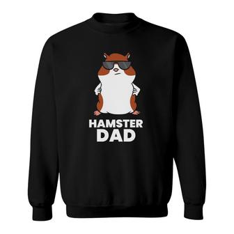 Hamster Dad Funny Hamster With Sunglasses Sweatshirt | Mazezy