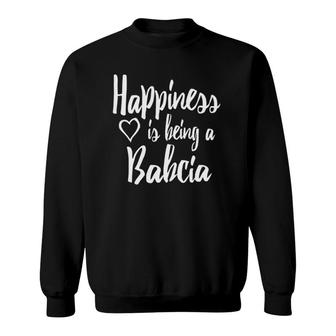 Happiness Is Being A Babcia Polish Grandma Gift Sweatshirt | Mazezy