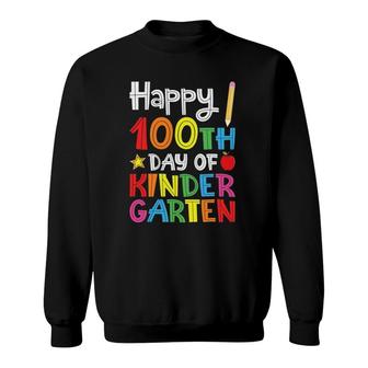 Happy 100Th Day Of Kindergarten Gift For Teacher Or Student Sweatshirt | Mazezy AU
