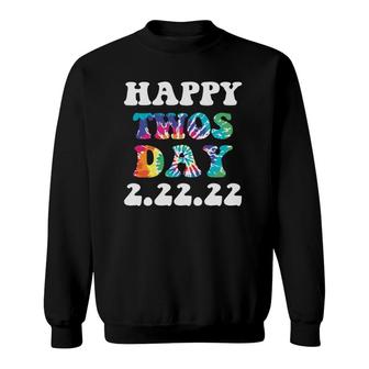 Happy 22222 Twosday Tuesday February 22Nd 2022 Tie Dye Sweatshirt | Mazezy