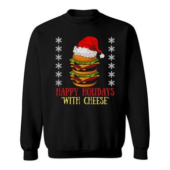 Happy Holidays With Cheese Xmas Cheeseburger Hamburger Sweatshirt | Mazezy