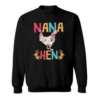 Happy Mothers Day Proud Nana Floral Chicken Hen Lover Sweatshirt - Thegiftio UK