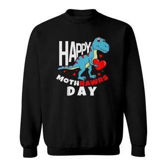Happy Mother's Day Son For Mom Rawr Trex Dino Toddler Boy Sweatshirt | Mazezy