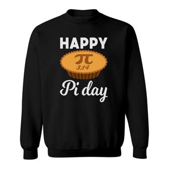 Happy Pi Day Math Pie Lover Gift 314 Student Teacher Sweatshirt | Mazezy