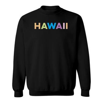 Hawaii Colorful Vacation Vintage Sweatshirt | Mazezy