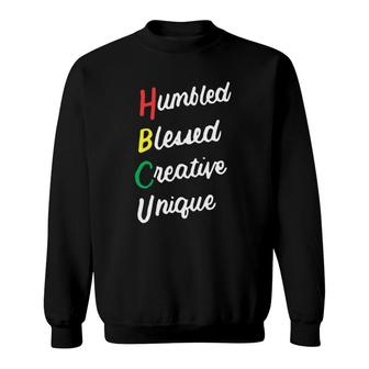 Hbcu African Humbled Blessed Creative Unique Black Pride Sweatshirt | Mazezy
