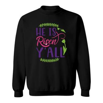 He Is Risen Y All Purple Sweatshirt | Mazezy