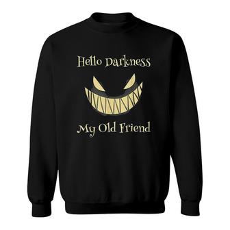 Hello Darkness My Old Friend Halloween Sweatshirt - Seseable