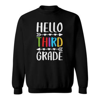 Hello Third Grade 3Rd Grade Teacher Student Gift Sweatshirt | Mazezy