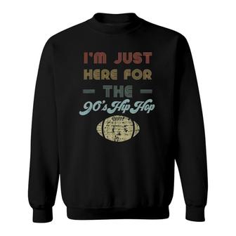 Here For The 90S Hip Hop Women Retro Football Party Sweatshirt | Mazezy