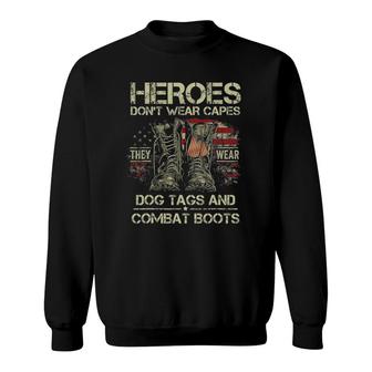 Heroes Don't Wear Capes They Wear Dog Tags Men Veterans Day Sweatshirt | Mazezy