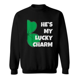 Hes My Lucky Charm Funny Couple Sweatshirt - Thegiftio UK