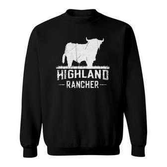 Highland Rancher - Scottish Highland Cow For Cattle Farmer Sweatshirt | Mazezy UK