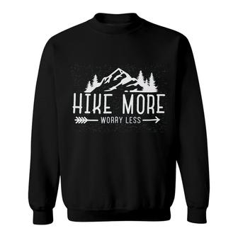 Hike More Worry Less Camping Sweatshirt | Mazezy