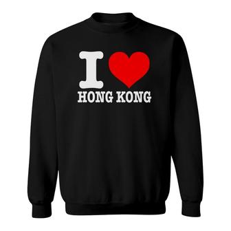 Hong Kong - I Love Hong Kong - I Heart Hong Kong Sweatshirt | Mazezy