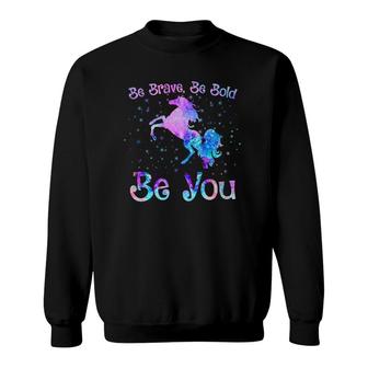 Horse Rider Be Brave Be Bold Be You Positive Message Girls Sweatshirt | Mazezy
