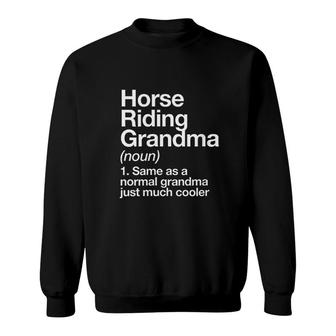 Horse Riding Grandma Definition Funny Sweatshirt | Mazezy
