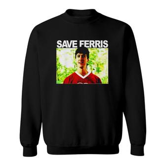 Hot Save Ferris Portrait Gift Sweatshirt | Mazezy AU