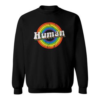 Human Retro Lgbtq 70S Gay Pride Rainbow Flag Lgbt Sweatshirt | Mazezy