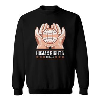 Human Rights For All Human Rights Protest Sweatshirt | Mazezy UK
