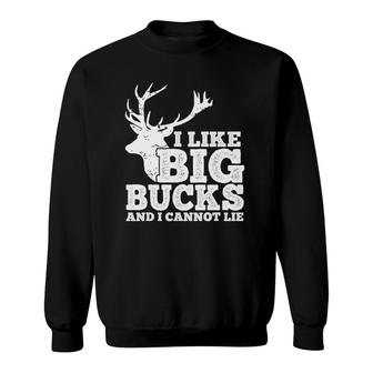 Hunter I Like Big Bucks And I Cannot Lie Deer Hunting Pun Sweatshirt | Mazezy DE
