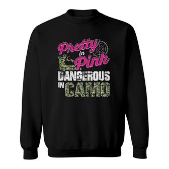Hunting For Women Dangerous In Camo Deer Hunter Sweatshirt