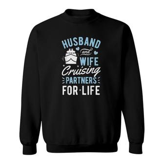 Husband And Wife Cruising Partner For Life Cruise Sweatshirt - Thegiftio UK