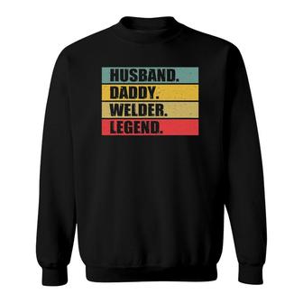 Husband Dad Welder Quote Welding Vintage Father's Day Sweatshirt | Mazezy