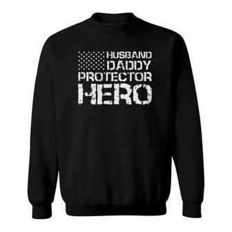 Husband Daddy Protector Hero Father's Day Gift Sweatshirt | Mazezy