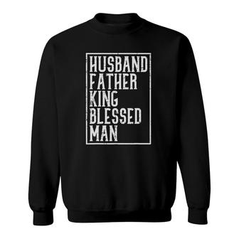 Husband Father King Blessed Man Black Pride Dad Gift Sweatshirt | Mazezy