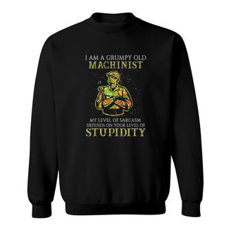 I Am A Grumpy Old Machinist Sweatshirt | Mazezy