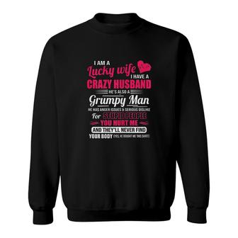 I Am A Lucky Wife Sweatshirt | Mazezy