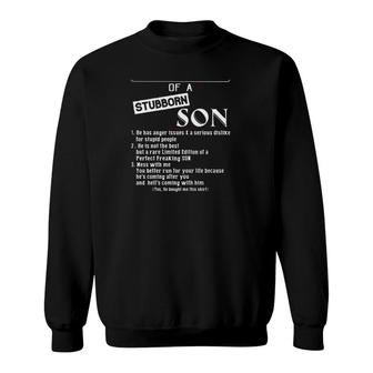 I Am A Proud Mom Of A Stubborn Son He Has Anger Issues Serious Dislike Funny Mother's Day Gift Sweatshirt | Mazezy