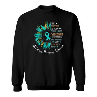 I Am The Storm Addiction Recovery Warrior Sweatshirt | Mazezy