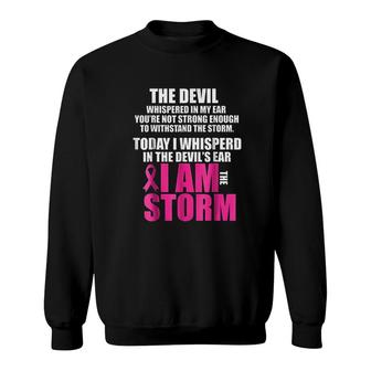 I Am The Storm Survivor Warrior Gift Sweatshirt | Mazezy