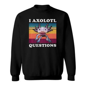 I Axolotl Questions Cute Axolotl Kids Premium Sweatshirt | Mazezy