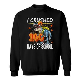 I Crushed 100 Days Of Schoolrex Dinosaur Teacher Boy Gift Sweatshirt | Mazezy