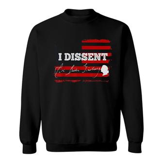 I Dissent Sweatshirt | Mazezy