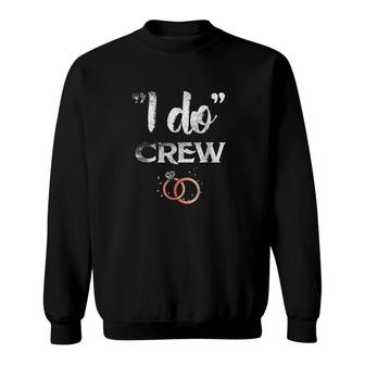 I Do Crew Wedding Bride Groom Funny Diamond Ring Sweatshirt - Thegiftio UK